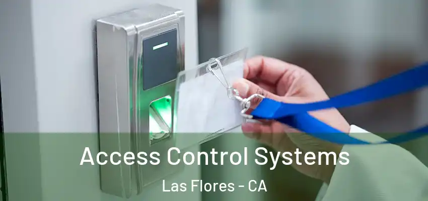  Access Control Systems Las Flores - CA