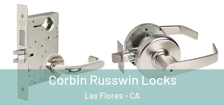 Corbin Russwin Locks Las Flores - CA