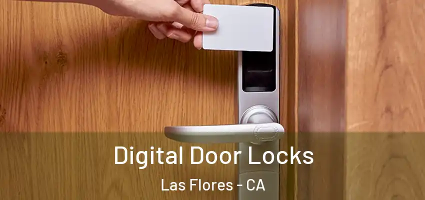 Digital Door Locks Las Flores - CA