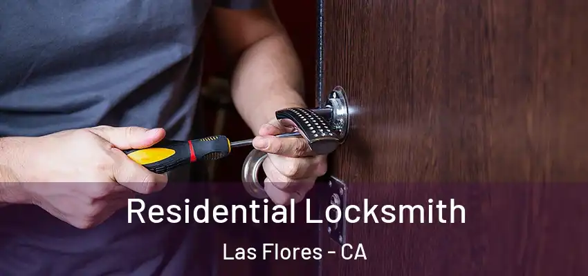 Residential Locksmith Las Flores - CA