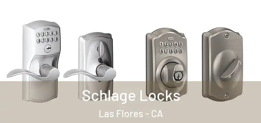 Schlage Locks Las Flores - CA