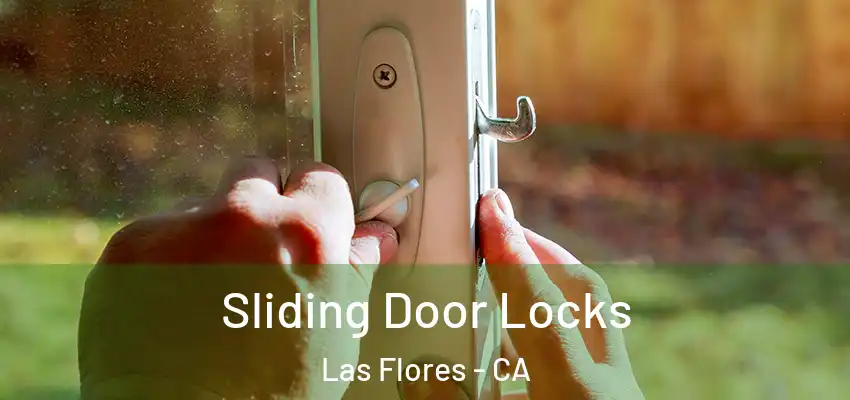 Sliding Door Locks Las Flores - CA