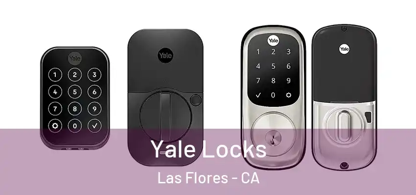  Yale Locks Las Flores - CA